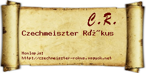 Czechmeiszter Rókus névjegykártya